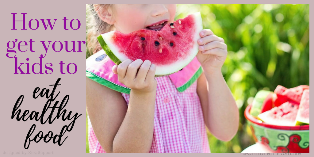 How to Get Your Kids to Eat Healthy Food - Children positive